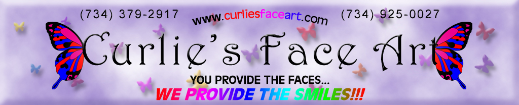 Curlie's Face Art! (734) 379-2917 or (734) 925-0027)
